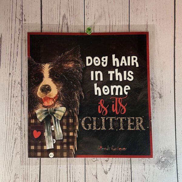 Dog Hair Glitter Doorsign