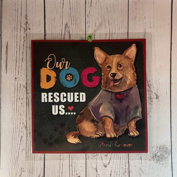 Dog Rescued Us Doorsign