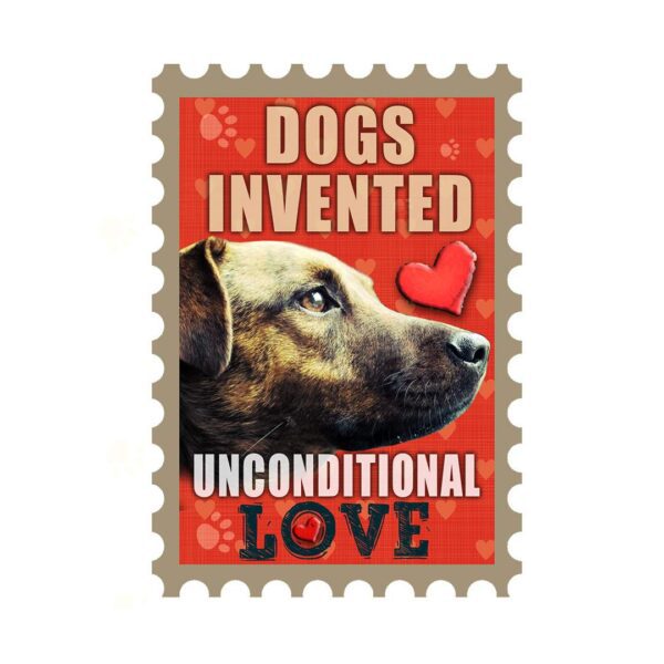 Dogs invented Unconditional Love Magnet