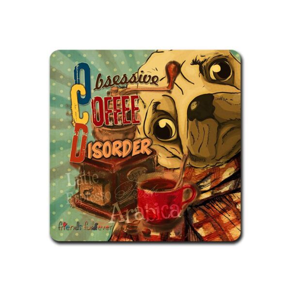 Obssessive Coffee Disorder Coaster