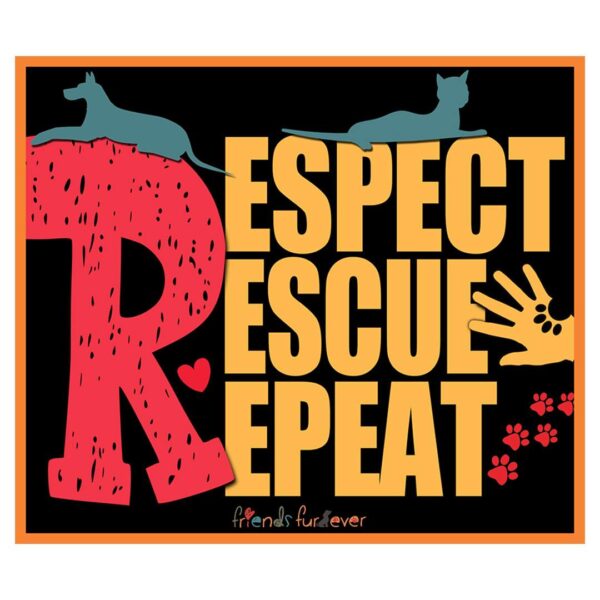 Respect, Rescue, Repeat Sticker